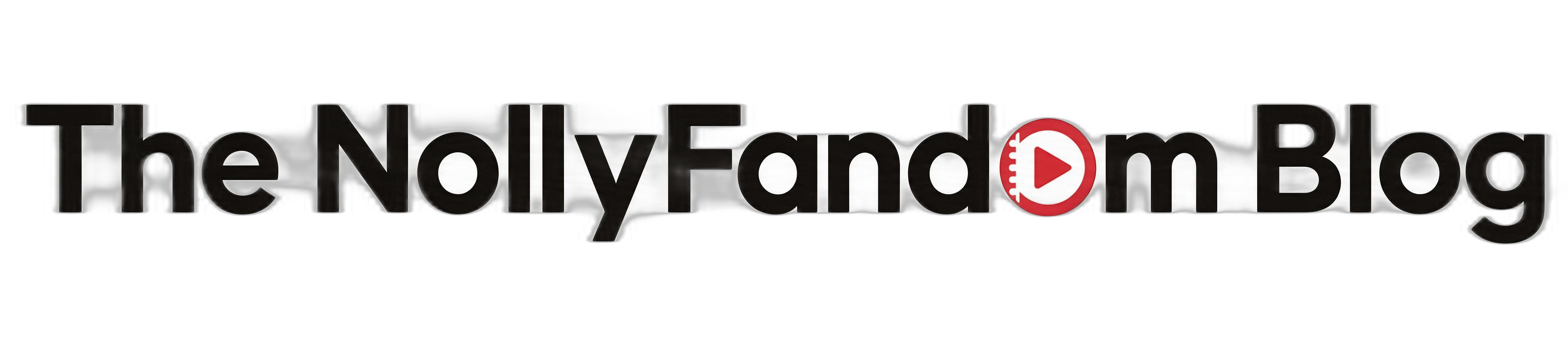 The NollyFandom Blog
